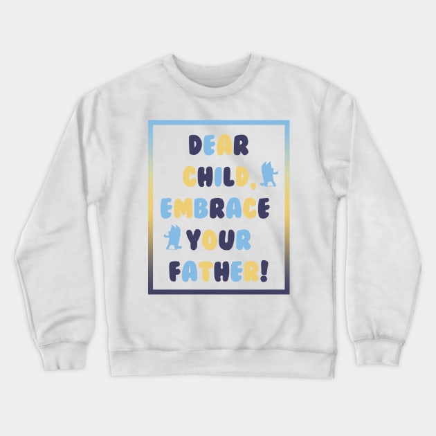 Dad Bandit Quote Crewneck Sweatshirt by SirRonan